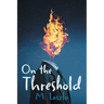 On the Threshold