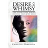 Desire of Whimsy: The Inspiration Behind Finding Your Own Hero