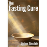 The Fasting Cure: Intermittent Fasting Diet