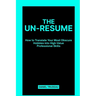 The Un-Resume: How to Translate Your Most Obscure Hobbies into High-Value Professional Skills