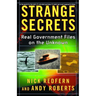 Strange Secrets: Real Government Files on the Unknown