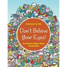 Don't Believe Your Eyes! The Ultimate Hidden Object Activity Book