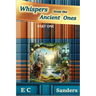 Whispers from the Ancient Ones: Part One