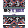 Blackcrosswords 2: In Our Own Words