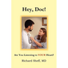 Hey, Doc! Are you listening to YOUR heart?