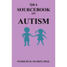 Q&A Sourcebook on Autism