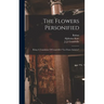 The Flowers Personified: Being A Translation Of Grandville's "les Fleurs Animées"
