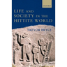 Life and Society in the Hittite World