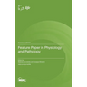 Feature Paper in Physiology and Pathology