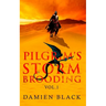 Pilgrim's Storm Brooding Volume 1: A Dark Fantasy Epic