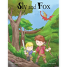 Sly and Fox