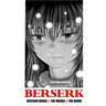 Berserk: Kentaro Miura: The Manga and the Anime