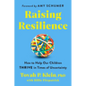Raising Resilience: How to Help Our Children Thrive in Times of Uncertainty