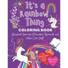 It's a Rainbow Thing: Coloring Book