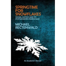 Springtime for Snowflakes: 'Social Justice' and Its Postmodern Parentage