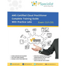 AWS Certified Cloud Practitioner Complete Training Guide With Practice Labs: By IPSpecialist