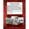 Pharmacopoeia Nosocomii Neo-Eboracensis, Or, the Pharmacopoeia of the New York Hospital: To Which Is Added an Appendix Containing a General Posologica