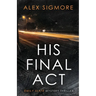 His Final Act