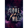 Come for Me