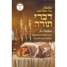Shabbos and Yom Tov Divrei Torah for Children: Torah Thoughts for Children