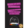 Shake It Off Leadership: Achieving Success Through The Eyes Of Our Labels