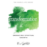 Transformation: Embracing Spiritual Growth