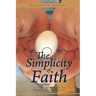 The Simplicity of Faith: Detroit, Michigan, to Watertown, Wisconsin