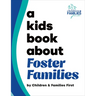 A Kids Book about Foster Families