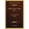Cricket Scores, Notes, Etc.: From 1730-1773 (1899)