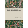 Mrs Curwen's Pianoforte Method - A Guide to the Piano