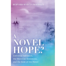 A Novel Hope?: Universal Salvation, the Victorian Sentiment, and the Role of the Novel