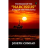 The Nigger Of The Narcissus: A Tale Of The Forecastle