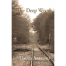 The Deep Woods