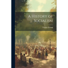 A History of Socialism
