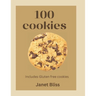 100 Cookies: The complete recipe for every kitchen with gluten -free cookies, creative flavors, international inspirated flavors and more