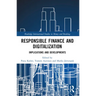 Responsible Finance and Digitalization: Implications and Developments