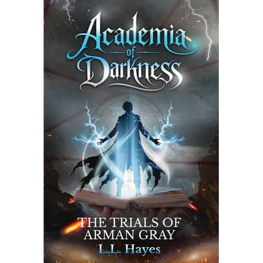Academia of Darkness: The Trials of Arman Gray