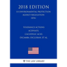 Tolerance Actions - Acephate, Cacodylic Acid, Dicamba, Dicloran, et al. (US Environmental Protection Agency Regulation) (EPA) (2018 Edition)