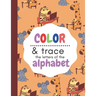 Color & Trace the letters of the alphabet: Pre Kinder workbook. Traceable letters for preschool