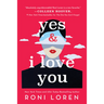 Yes & I Love You