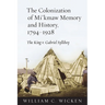 The Colonization of Mi'kmaw Memory and History, 1794-1928: The King V. Gabriel Sylliboy