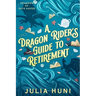 A Dragon Rider's Guide to Retirement