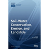 Soil-Water Conservation, Erosion, and Landslide