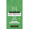 Drink Like a Local: New Orleans: A Field Guide to New Orleans's Best Bars