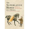 The Superlative Horse: A Tale of Ancient China