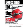 Bootcamp for the Brave: A Parent Survival Guide for Navigating Special Needs Adulthood
