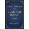 Neo-Thomism and Classical Thought