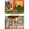 Make Me Something Good To Eat