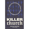 Killer Church: Why Some Just Survive and Others Thrive in the Presence of God