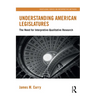 Understanding American Legislatures: The Need for Interpretive-Qualitative Research
